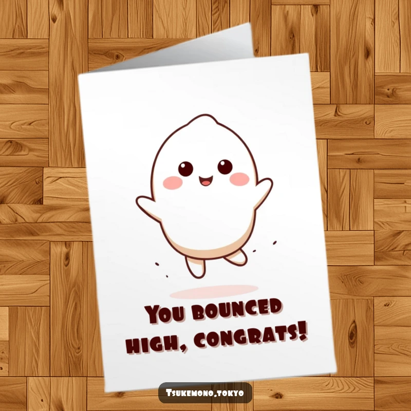 Funny Free Printable Mochi Congratulations Card showing a smiling mochi doing a playful, happy bounce.
